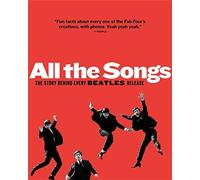 Scott Freiman - All The Songs The Story Behind Every Beatles Release - H245z