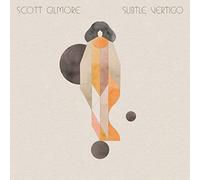 Scott Gilmore - Subtle Vertigo [VINYL]