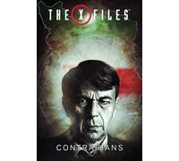 Scott, Greg - The X-Files, Vol. 3: Contrarians (The X-Files (2016))