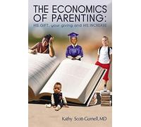 Scott-Gurnell - Economics of Parenting HIS GIFT your giving and HIS - P555z