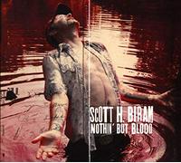 Scott H Biram - Nothin' But Blood