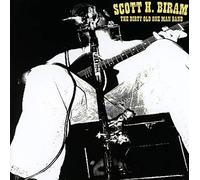 Scott H. Biram - The Dirty Old One Man Band