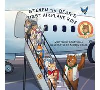 Scott Hall Steven the Bear's First Airplane Ride Book - Paperback Scott Hall Multicolor