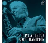 Scott Hamilton - Live At De Tor (LP Silver Coloured Vinyl) [VINYL]