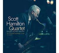 Scott Hamilton Quartet - At PizzaExpress Live - In London [VINYL]