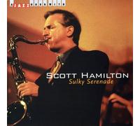 Scott Hamilton - Sulky Serenade