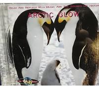 Scott Hill - Arctic Glow Relax And Reflect With Music And The Sounds Of Nature