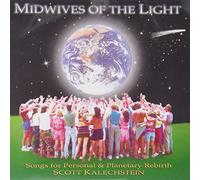 Scott Kalechstein - Midwives of the Light Songs for Personal & Planeta