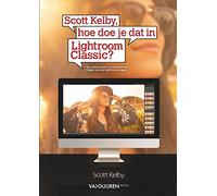 Scott Kelby, hoe doe je dat in lightroom classic?