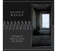 Scott Kelly - Spirit Bound Flesh