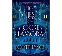 Scott Lynch The Lies of Locke Lamora (Paperback) Gentleman Bastard Sequence
