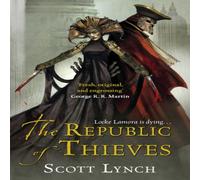 Scott Lynch The Republic of Thieves Paperback Book Scott Lynch Multicolor