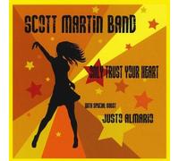 Scott Martin - Only Trust Your Heart