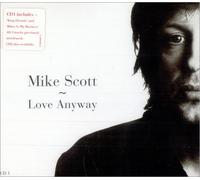 Scott, Mike - Love Anyway [CD 1]