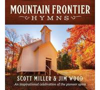 Scott Miller - Mountain Frontier Hymns: An Inspirational Collection [New CD]
