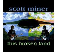 Scott Miner - This Broken Land