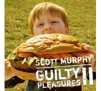 SCOTT MURPHY - Guilty Pleasures 2