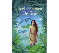 Scott O'Dell Roswitha Plancherel-Walter Insel der blauen Delfine (Hardback)