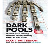 Scott Patterson Dark Pools Paperback Book Scott Patterson Multicolor