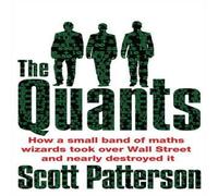 Scott Patterson The Quants Paperback Book Scott Patterson Multicolor