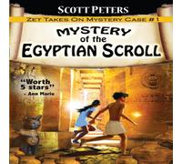 Scott Peters Mystery of the Egyptian Scroll Book Scott Peters Multicolor