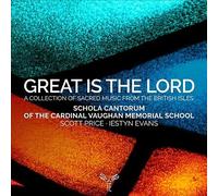 Scott Price : Great Is the Lord: A Collection of Sacred Music from the British