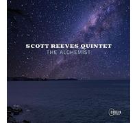 Scott Reeves Quintet - The Alchemist