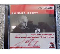 Scott, Ronnie - Never Pat A Burning Dog / When I Want Your Opinion, I'll Give It To You