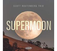 Scott Routenberg Trio - Supermoon