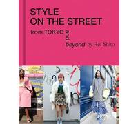 Scott Schuman - Style on the Street From Tokyo and Beyond - Hardback - C245z