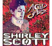 Scott, Shirley - Legends of Acid Jazz