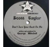 SCOTT TAYLOR - Don't Turn Your Back on Me [Vinyl]