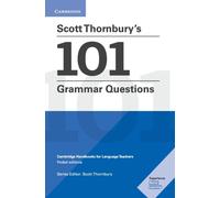 Scott Thornbury's 101 Grammar Questions Pocket Editions : Cambridge Handbooks for Language Teachers Pocket Editions