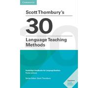 Scott Thornbury – 30 Language Teaching Methods – Cambridge Handbooks for Language Teachers