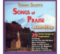 Scott Tommy - Songs Of Praise Non-Stop: 29 Great Songs Of Inspiration