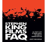 Scott Von Doviak Stephen King Films FAQ : All That's Left to Know About the King of Scott Von Doviak Multicolor