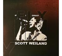 Scott Weiland - If I Could Fly/Barbarella (Live) [VINYL]