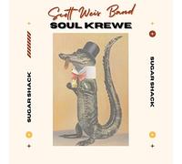 Scott Weis Band & The Soul Krewe - Sugar Shack