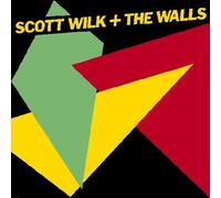 Scott Wilk & The Walls - Scott Wilk & the Walls