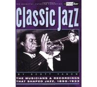 Scott Yanow: Classic Jazz - The Essential Listening Companion (Third Ear)