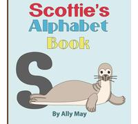 Scottie's Alphabet Book: Personalized Animal ABCs and 123s