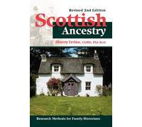 Scottish Ancestry: Research Methods for Family Historians, Rev. 2nd ed.