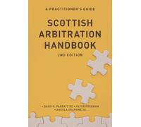 Scottish Arbitration Handbook : A Practitioner’s Guide