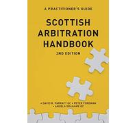 Scottish Arbitration Handbook: A Practitioner's Guide