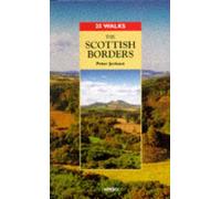 Scottish Borders (25 Walks)