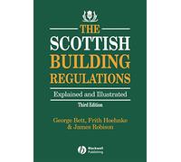Scottish Building Regulations 3e: Explained and Illustrated
