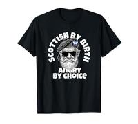 Scottish by birth, angry by choice Scotland T-Shirt