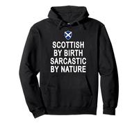 Scottish By Birth Sarcastic By Nature Funny Scotland Pullover Hoodie