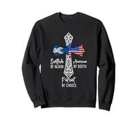 Scottish By Blood American By Birth Patriot By Choice Sweatshirt