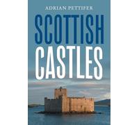 Scottish Castles (Writing History in the Middle Ages)